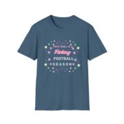 A Fantasy Football Season – T-Shirt - Image 5