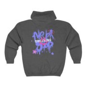 Never Stop Dreaming Full Zip Unisex Hooded Sweatshirt - Image 5