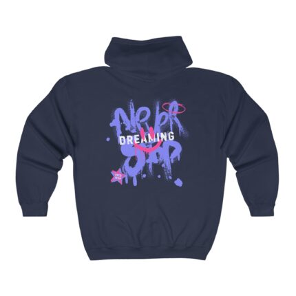 Never Stop Dreaming Full Zip Unisex Hooded Sweatshirt